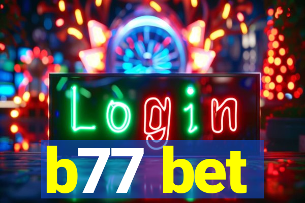 b77 bet